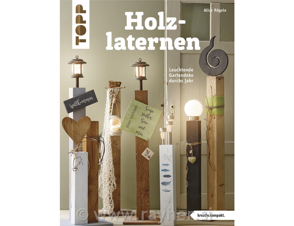 Knjiga: Wooden lanterns, only in German